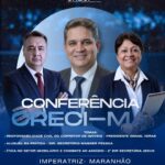 CONFERÊNCIA CRECI-MA (IMPERATRIZ / MA)